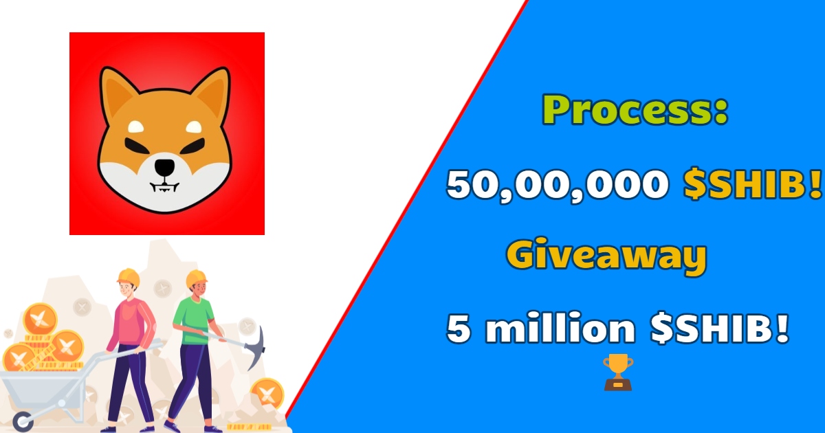 5 million $SHIB Tokens Giveaway Contest Process Everything Guide