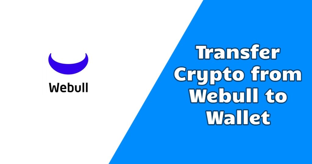 Transfer Crypto from Webull to Wallet